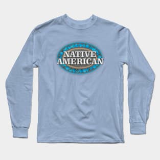 Native American Long Sleeve T-Shirt